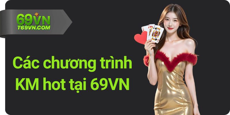Các chương trình KM hot tại 69VN